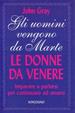 Cover of Gli uomini vengono da marte le donne da venere