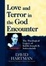 Cover of "Love and Terror in the God Encounter"