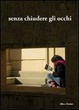 Cover of Senza chiudere gli occhi