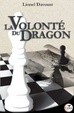 Cover of La volonté du dragon