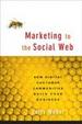 Cover of Marketing to the Social Web