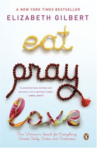 More about Eat, Pray, Love