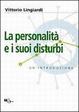 Cover of La personalità e i suoi disturbi
