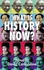 What Is History Now?