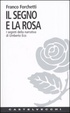 Cover of Il segno e la rosa