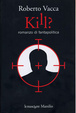 Cover of Kill?
