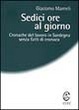 Cover of Sedici ore al giorno. Cronache del lavoro in Sardegna senza fatti di cronaca