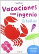 Cover of Vacaciones con ingenio. De 6 a 8 años