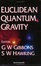 Cover of Euclidean Quantum Gravity