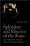 Cover of 'Splendours and Miseries of the Brain'