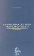 Cover of La macchina del mito tra film e fumetto