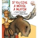Cover of If You Give a Moose a Muffin