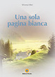 Cover of Una sola pagina bianca
