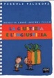 Cover of La giustizia e l'ingiustizia