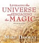 Cover of Leveraging the Universe and Engaging the Magic