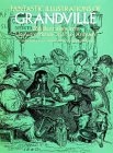 Fantastic Illustrations of Grandville (Dover Pictorial Archives)