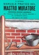 Cover of Manuale pratico del mastro muratore