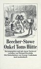 Onkel Toms Hütte. In der Bearbeitung einer alten Übersetzung.