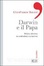Cover of Darwin e il papa. Il falso dilemma tra evoluzione e creazione