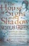Cover of "The House of Sight and Shadow"