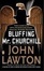 Cover of 'Bluffing Mr. Churchill'