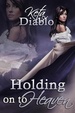 Cover of Holding on to Heaven