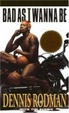Cover of Bad as I Wanna Be