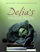 Cover of Delia's Frugal Food