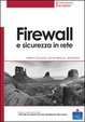 Cover of Firewall e sicurezza in rete