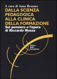 More about Dalla scienza pedagogica alla clinica della formazione