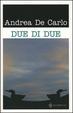Cover of Due di due