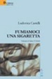 Cover of Fumiamoci una sigaretta