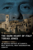 The Dark Heart of Italy Travels through Space and Time across Italy