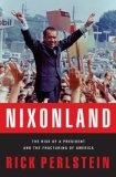 Nixonland : The Rise of a President and the Fracturing of America