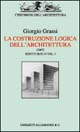 Image of La costruzione logica dell'architettura