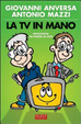 Cover of La Tv in mano