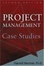 Cover of "Project Management Case Studies"