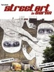 Cover of Street Art in Berlin. Version 2.0