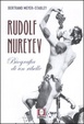 Cover of Rudolf Nureyev. Biografia di un ribelle