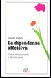 Cover of La dipendenza affettiva