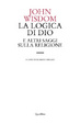 Cover of La logica di Dio e altri saggi sulla religione