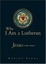 Cover of "Why I Am a Lutheran"