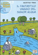 Cover of Il fantastico viaggio del signor Acqua