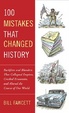 Cover of 100 Mistakes That Changed History