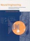 Neural Engineering : Computation, Representation, and Dynamics in Neurobiological Systems (Computational Neuroscience)