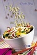 Cover of Le soja, le tofu et le seitan