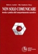 Cover of Non solo comunicare
