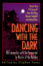 Cover of Dancing with the Dark