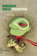 Cover of Dimagrire con la psichiatria
