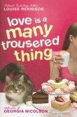 Love Is a Many Trousered Thing (Confessions of Georgia Nicolson)